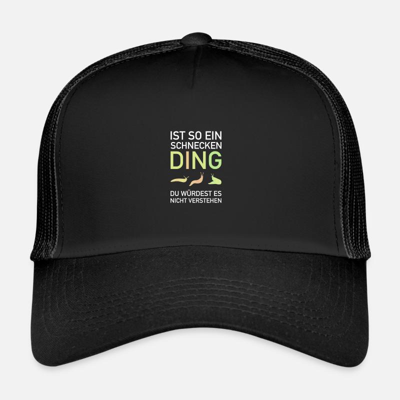 Is such a snail thing, you wouldn't Trucker Cap
