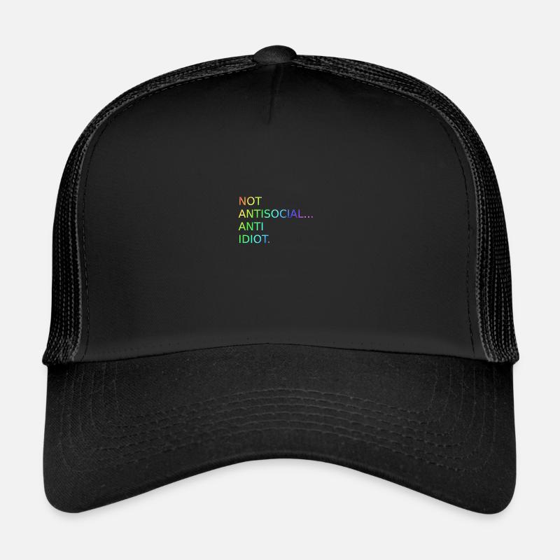 Pas antisocial anti-idiot | Dire | Drôle Casquette trucker 