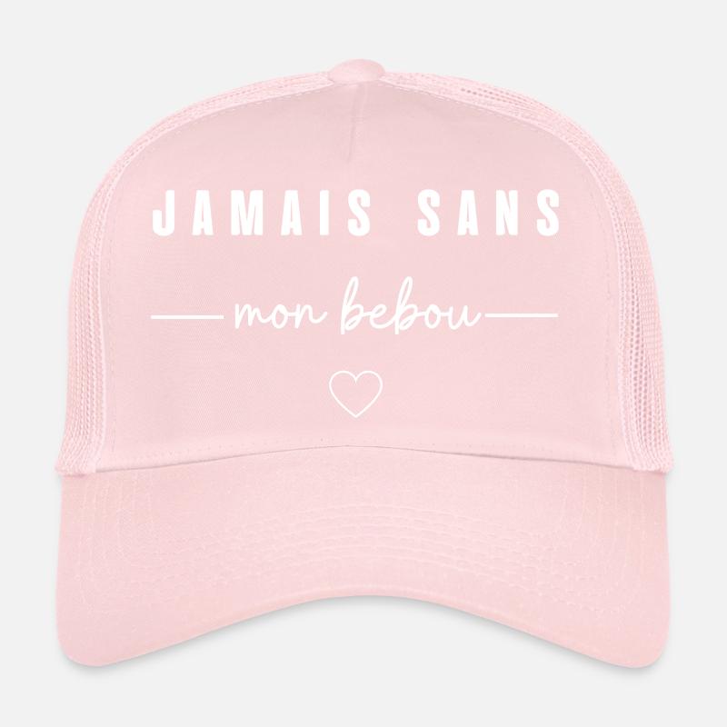 jamais sans mon bebou Casquette trucker 