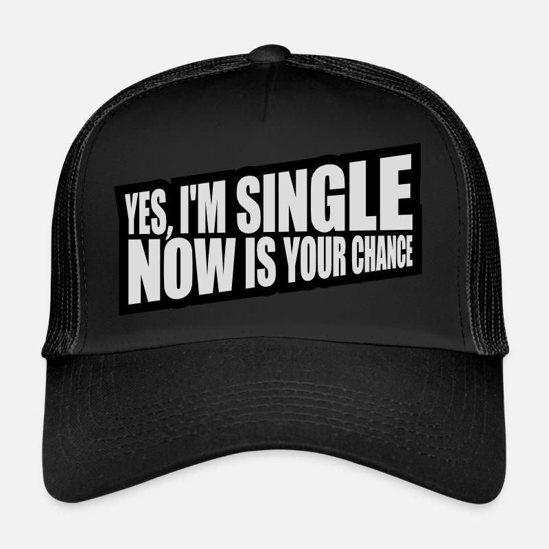 célibataire maintenant votre chance Casquette trucker 