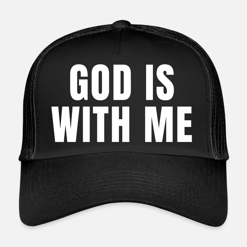 Dieu est avec moi - Citations chrétiennes Casquette trucker 