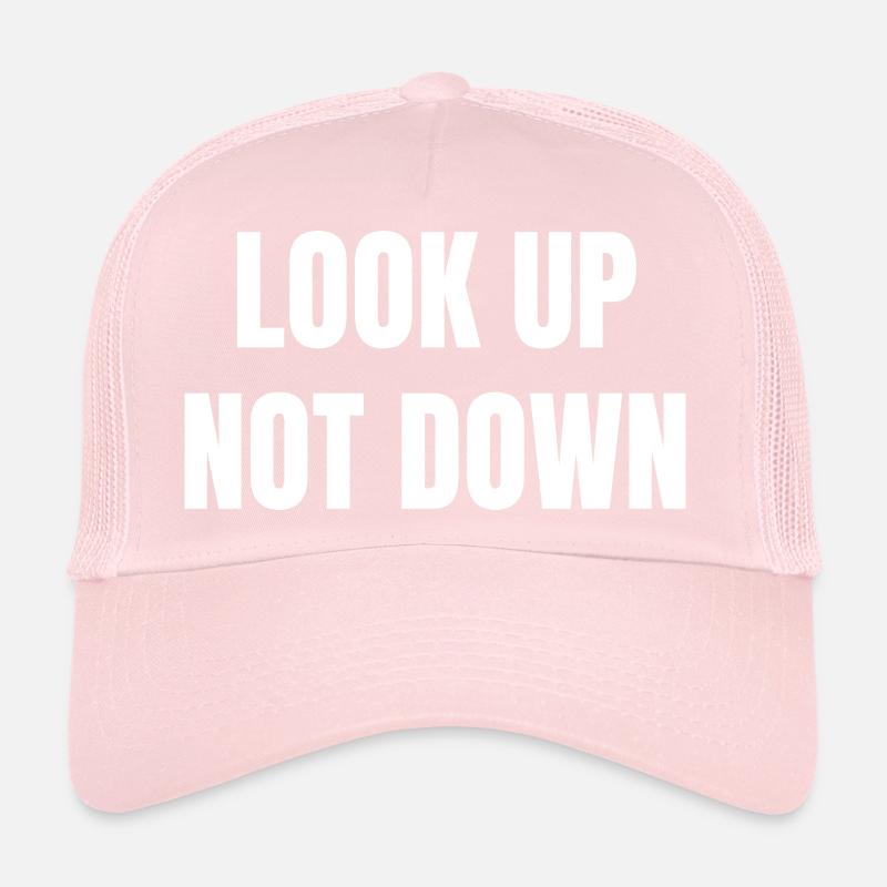 Look Up Not Down Trucker Cap