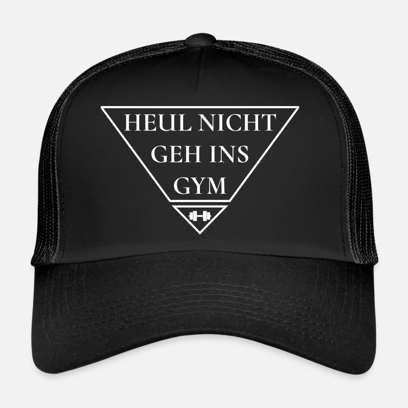 Heul nicht Gym Spruch Trucker Cap