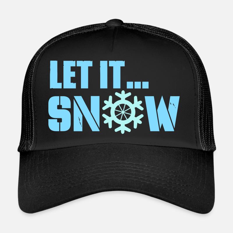 let it snow Trucker Cap