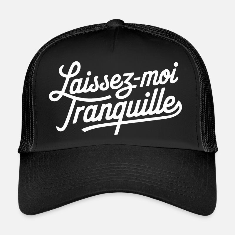 Laissez-moi tranquille Casquette trucker 