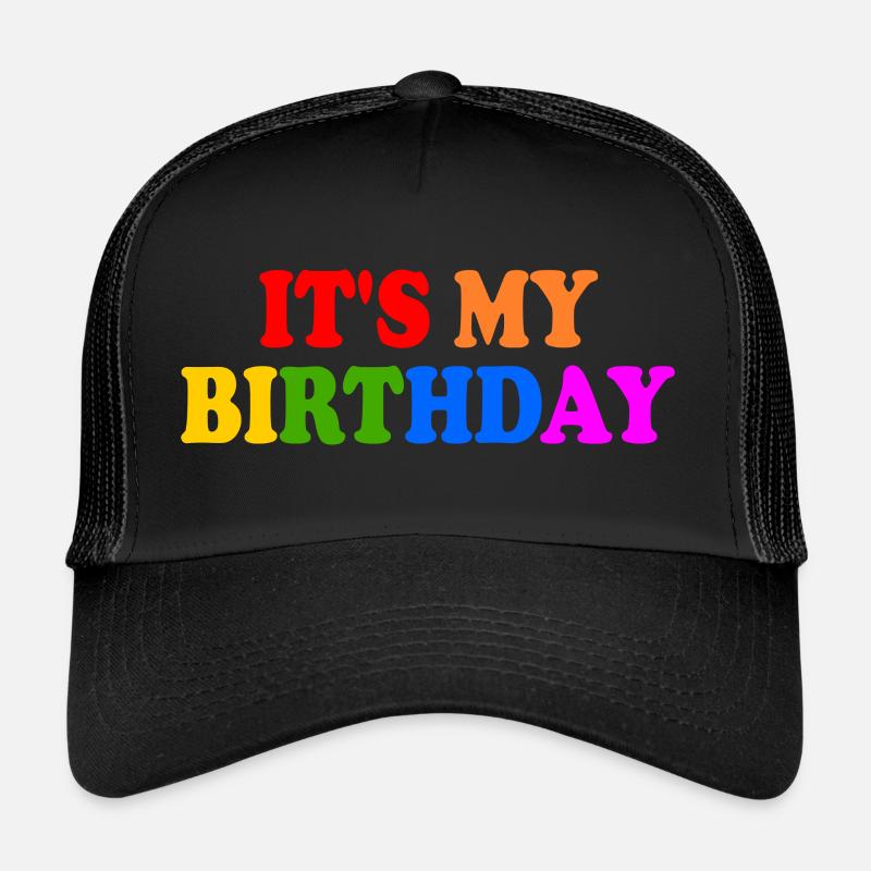 Its my birthday Trucker Cap