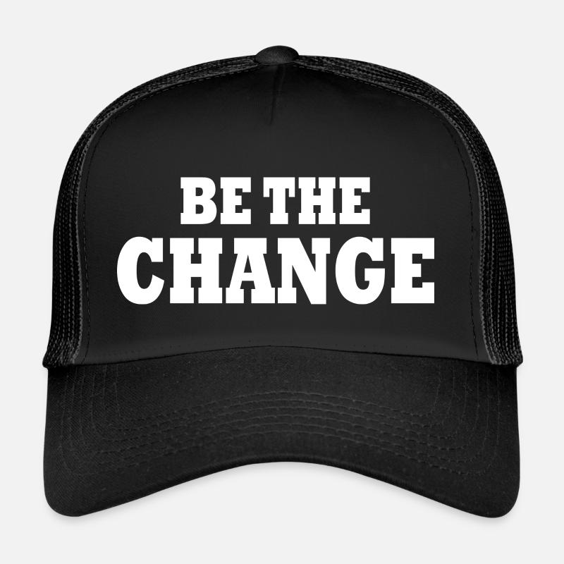 be the change Casquette trucker 