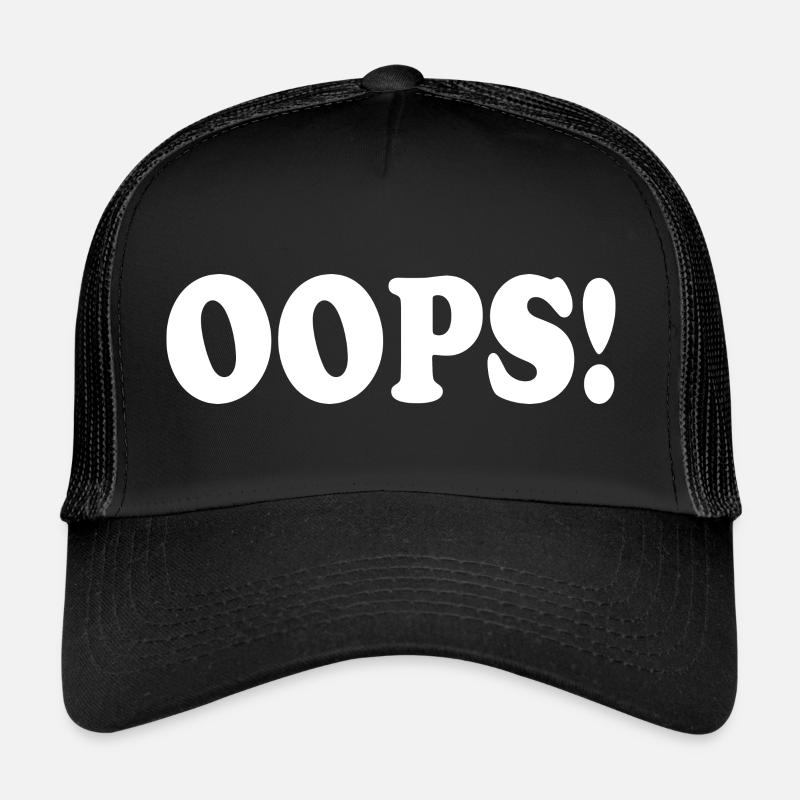 Oops Trucker Cap