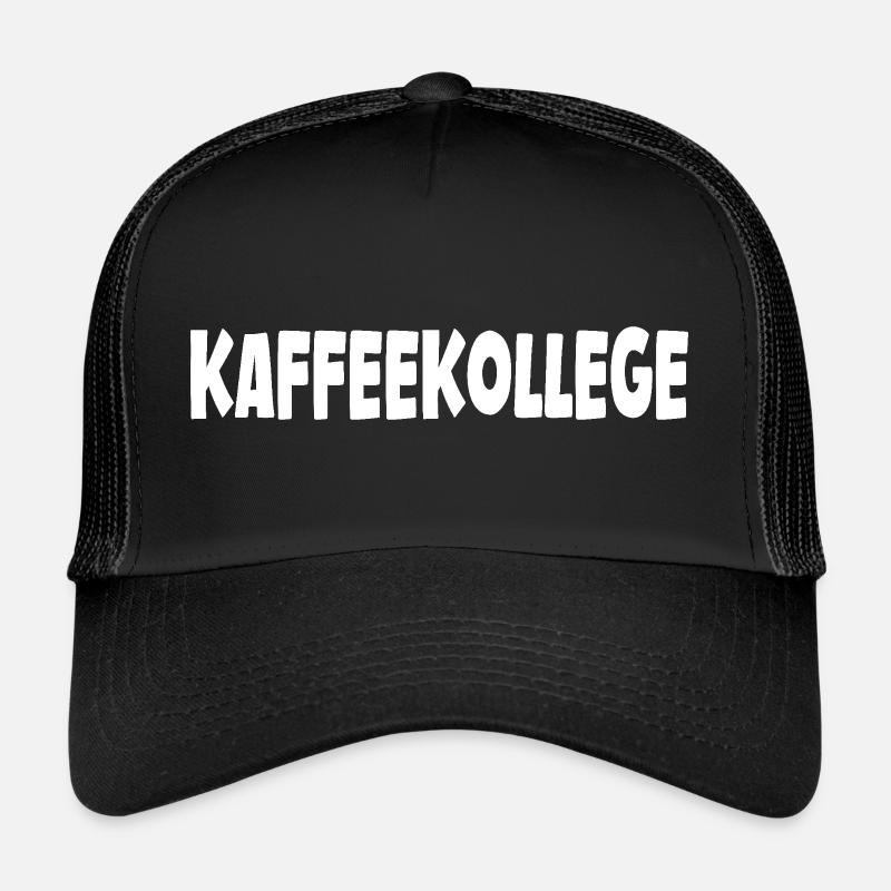 Coffee / Coffee Saying Trucker Cap