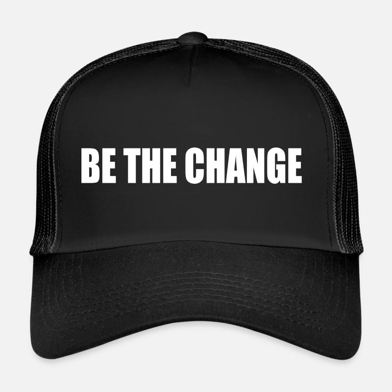 be the change Casquette trucker 