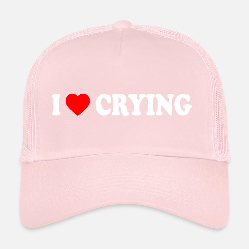 i love crying Trucker Cap