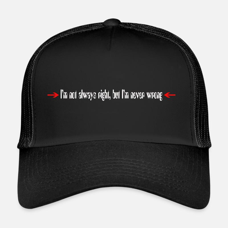 I ́m always right - Trucker Cap - black/black