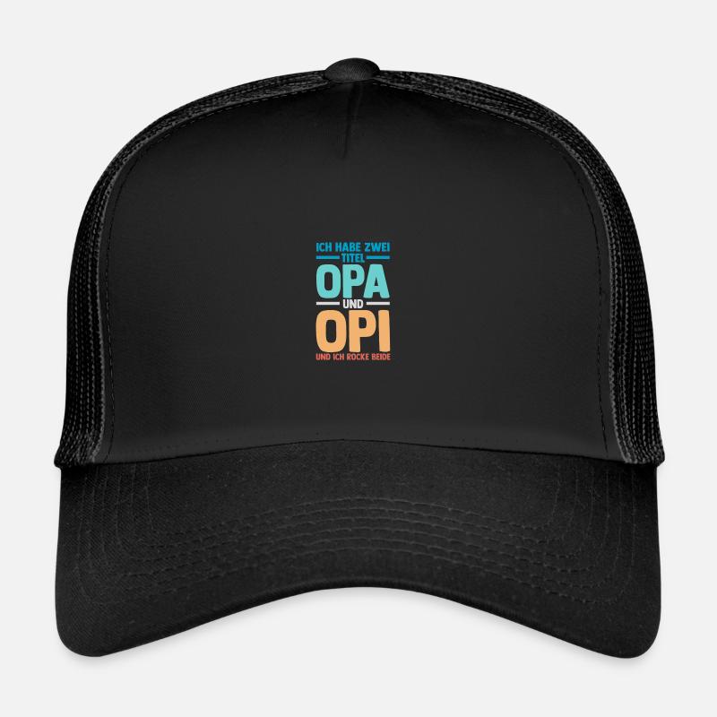 Ich Habe Zwei Titel Opa Und Mama - Trucker Cap - Schwarz/Schwarz