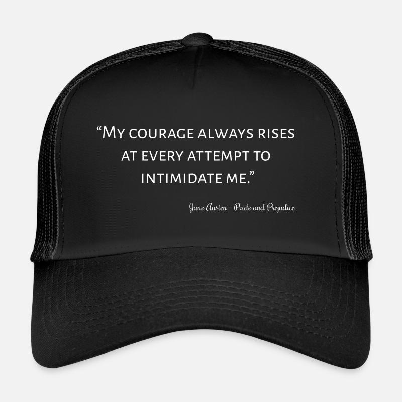 Pride And Prejudice Quote I Trucker Cap