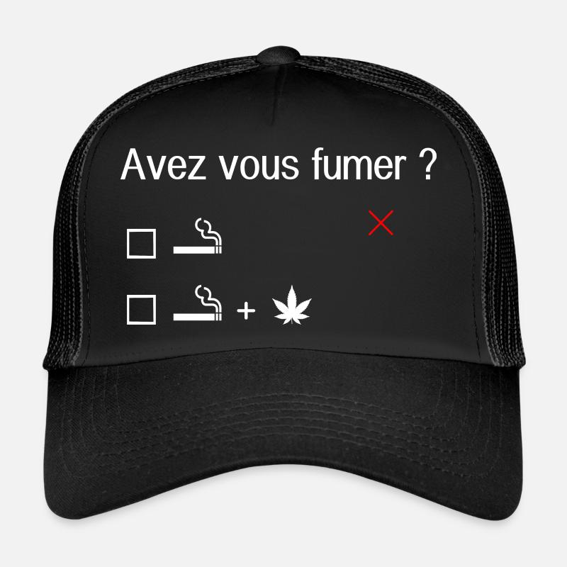 AVEZ VOUS FUMER Casquette trucker 