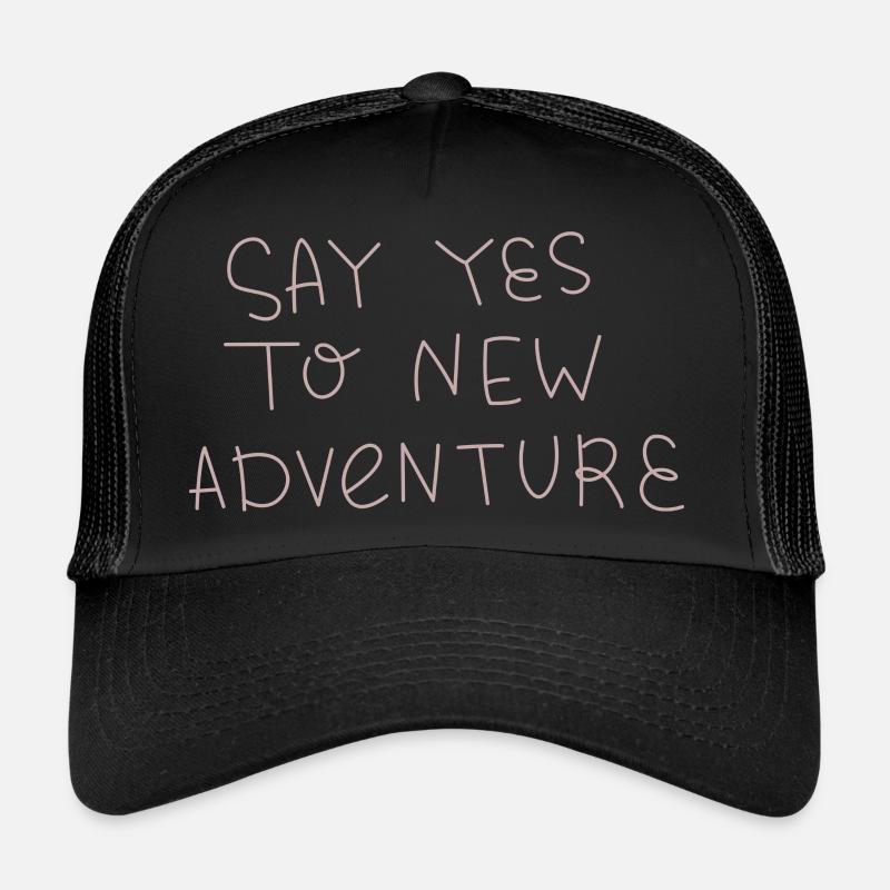 Sag Ja zu neuem Abenteuer Trucker Cap