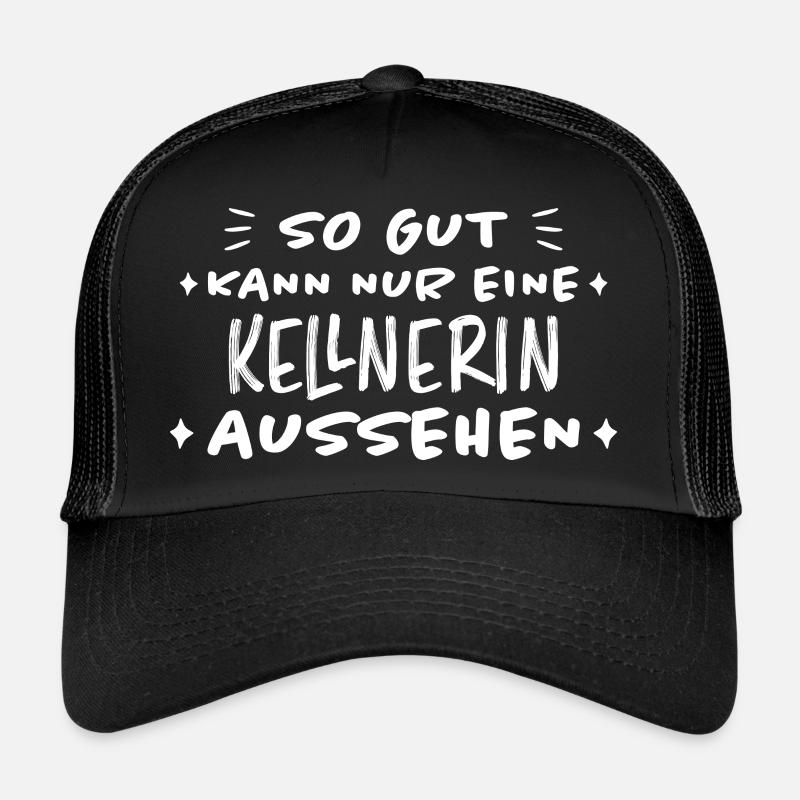 Kellnerin Lustig Spruch Serviererin Beruf Geschenk Trucker Cap