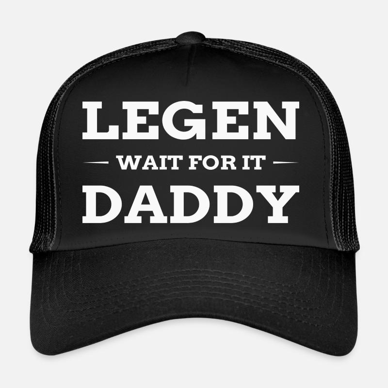 Lay - wait for it - Daddy Trucker Cap