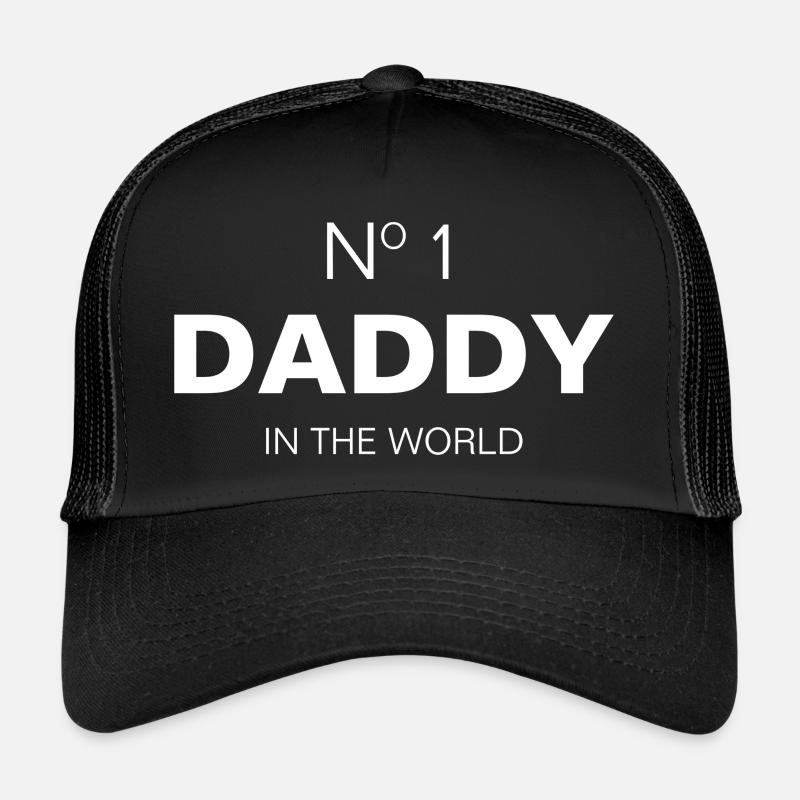 NO 1 DADDY IN THE WORLD - BEST DAD EVER Trucker Cap