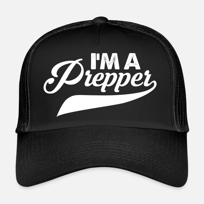 I'm a Prepper Trucker Cap