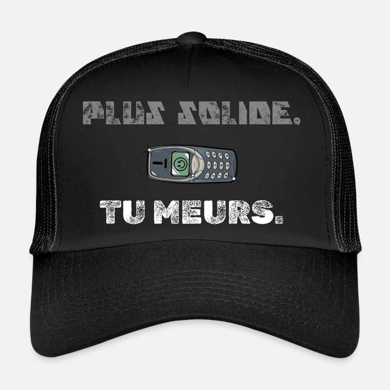 Plus solide tu meurs - Casquette trucker  - noir/noir