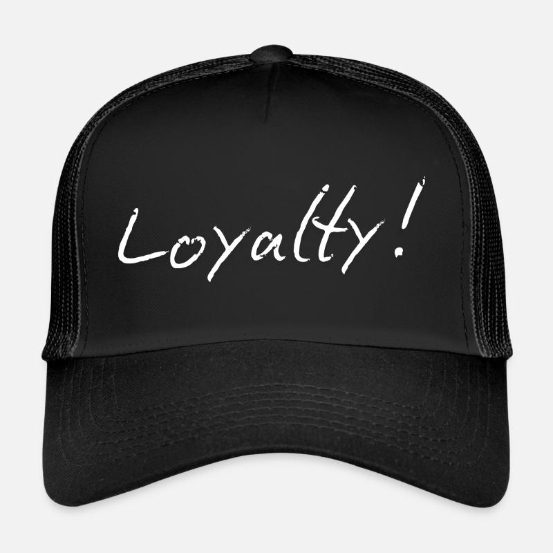 Loyalty Trucker Cap