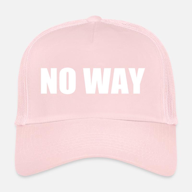 No way Trucker Cap