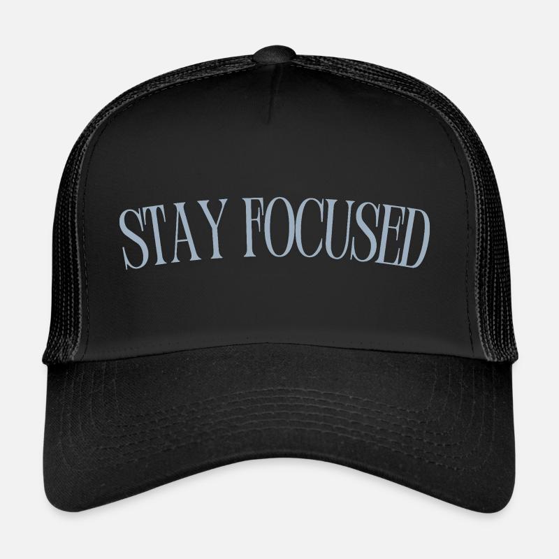 Restez concentré Casquette trucker 