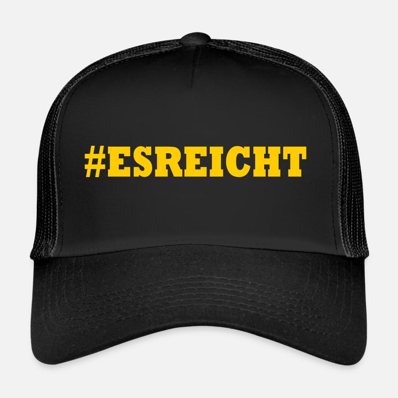 ES REICHT - Trucker Cap - Schwarz/Schwarz