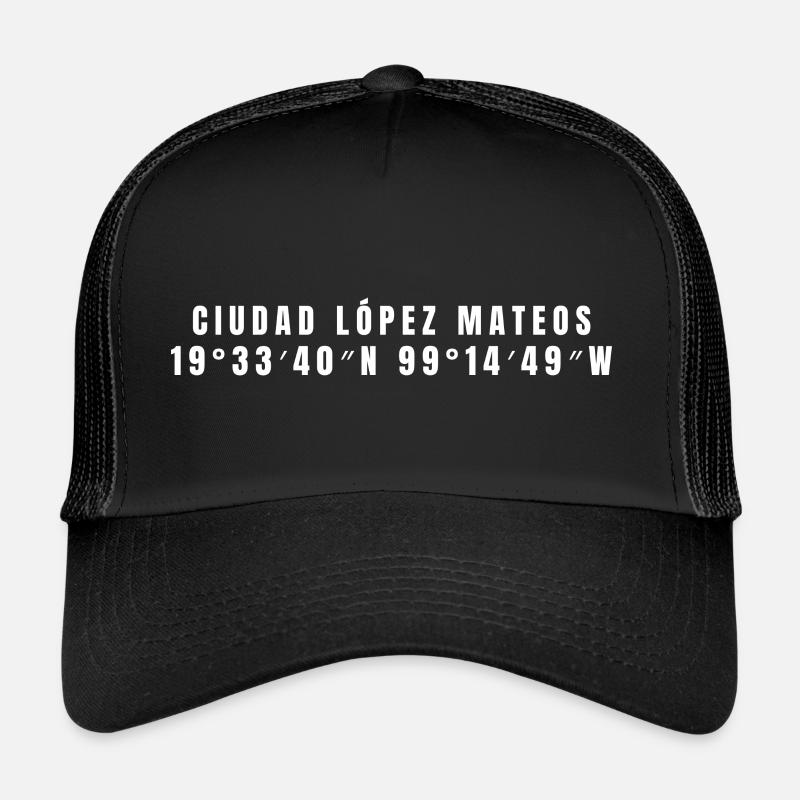 Ciudad López Mateos, Mexico Coordinates Trucker Cap