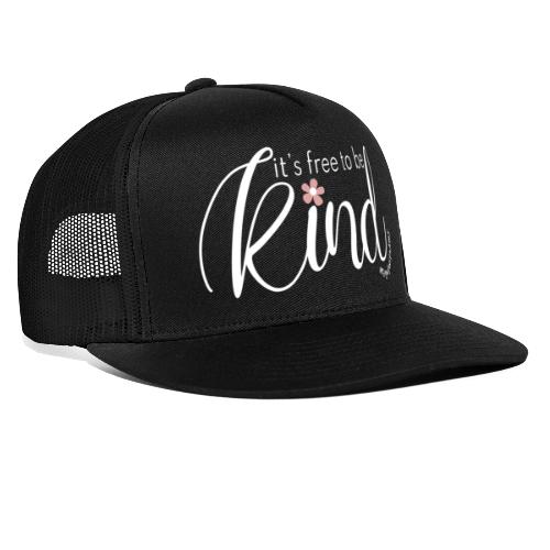 Amy's 'Free to be Kind' design (white txt) - Trucker Cap
