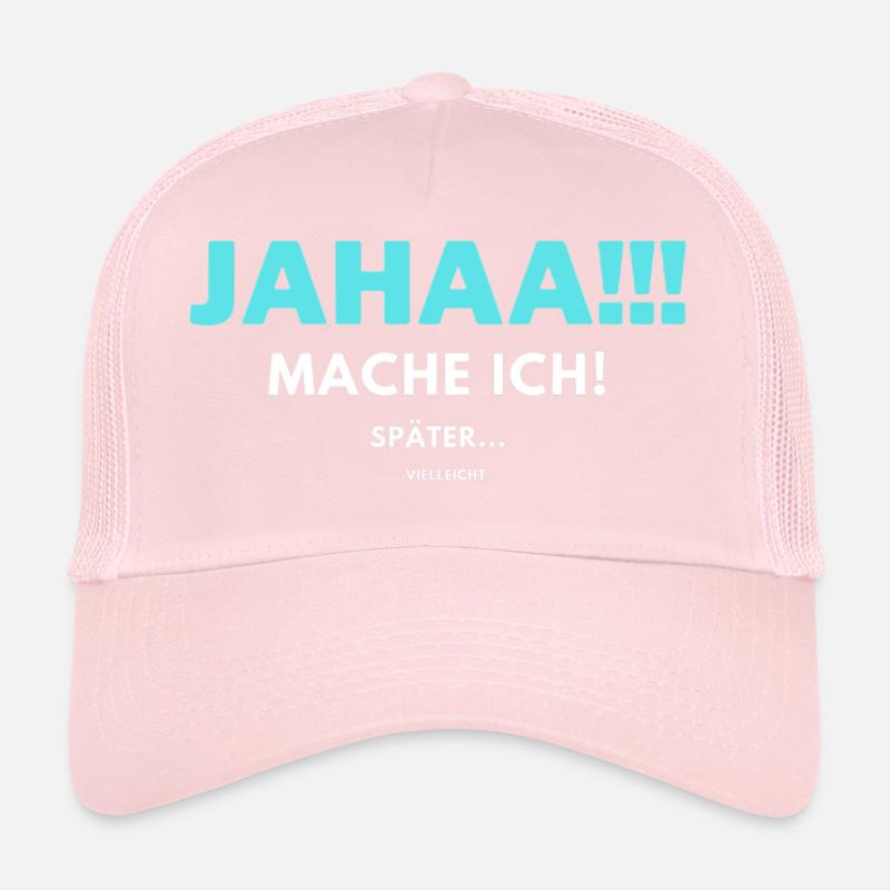 Jahaa mache ich später vielleicht Trucker Cap