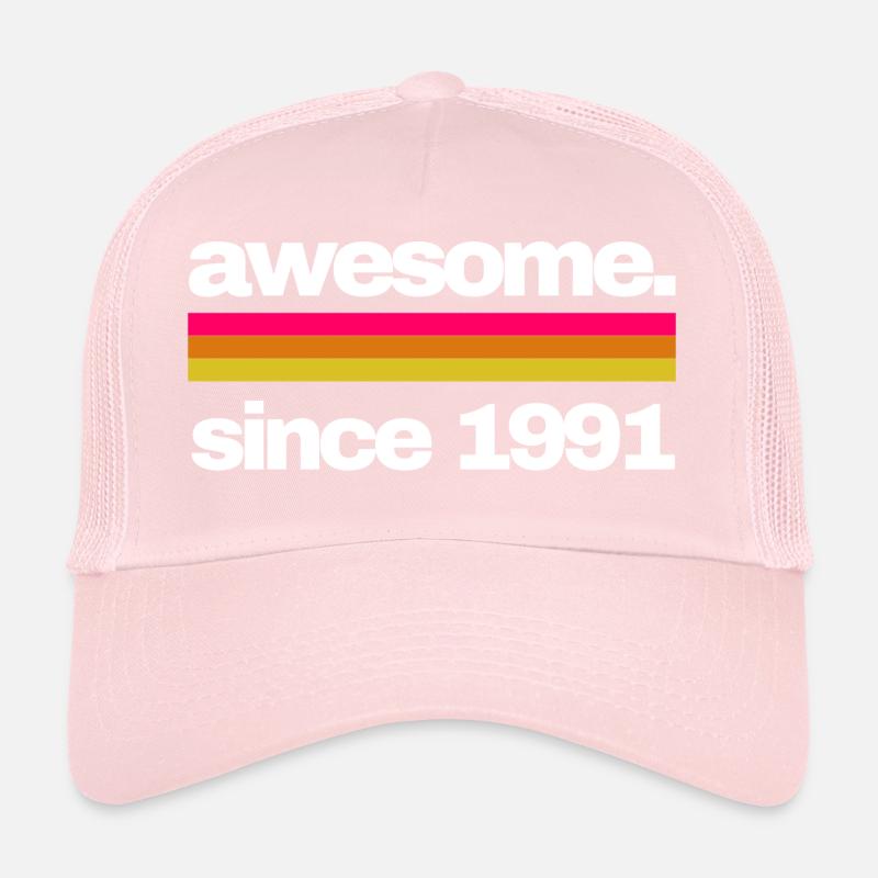 awesome since 1991 Trucker Cap