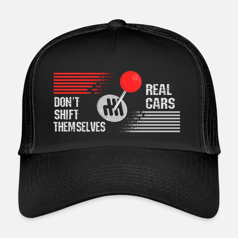 Real Cars Don't Shift Themselves Trucker Cap