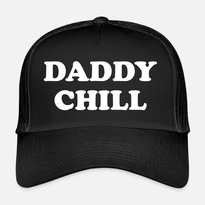Daddy Chill Trucker Cap