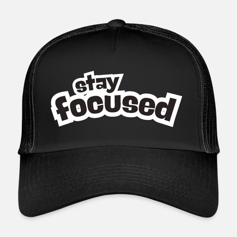Restez concentré Casquette trucker 