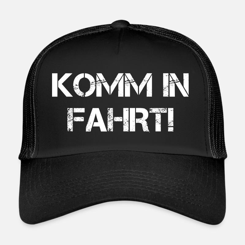 Komm In Fahrt! Trucker Cap