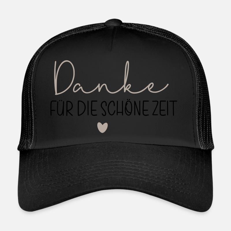 Danke für die schöne Zeit - Trucker Cap - Schwarz/Schwarz