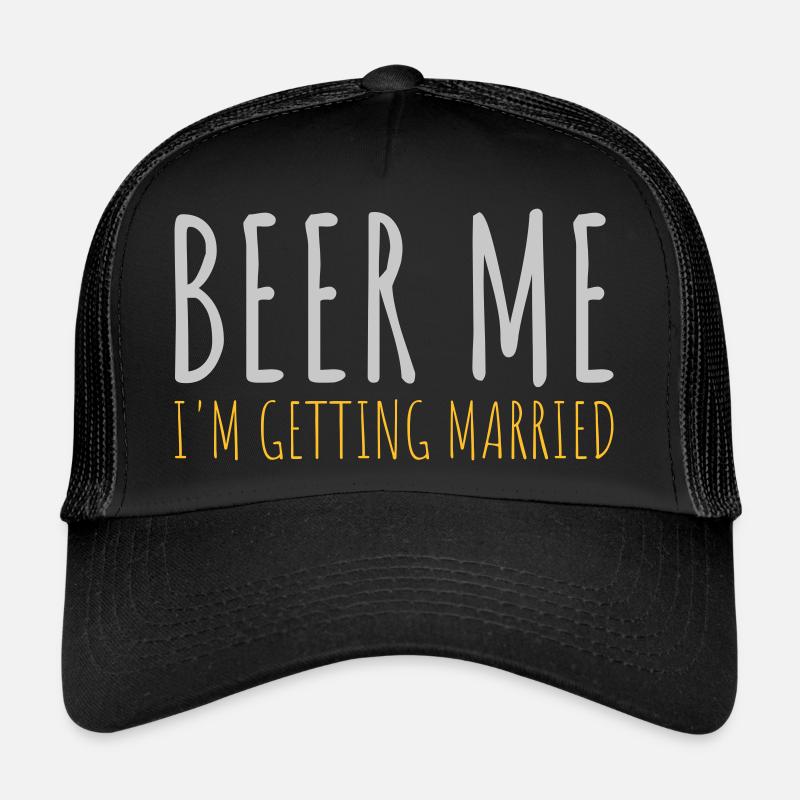 Beer Me Getting Married Trucker Cap