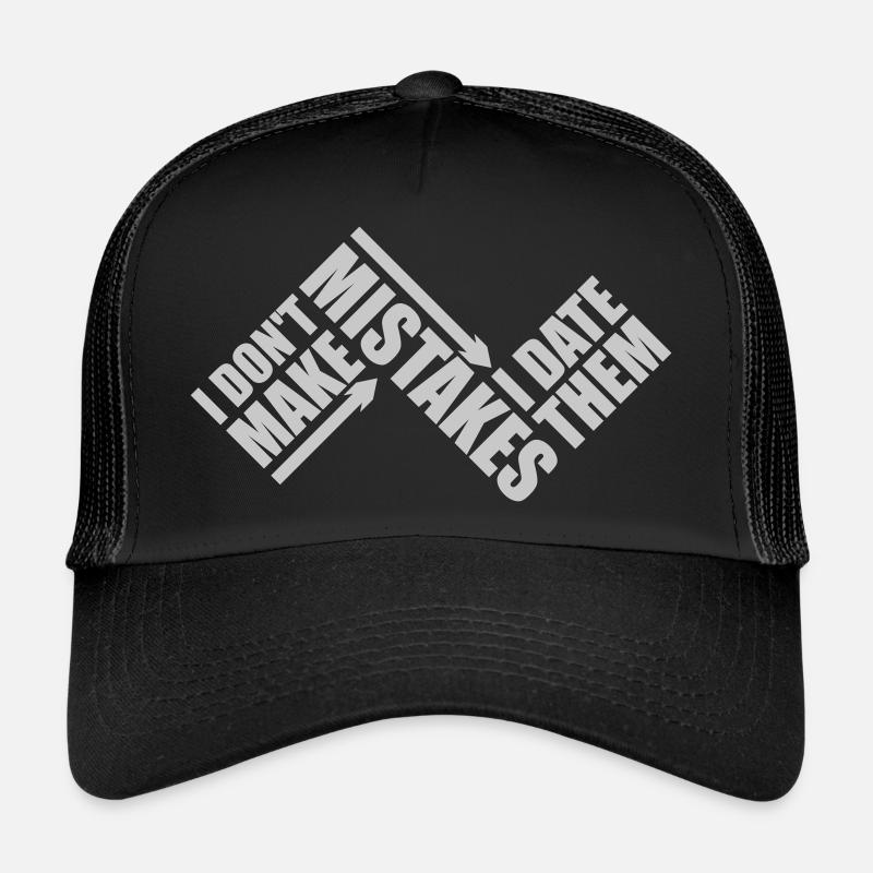 Date Mistakes Quote Logo Trucker Cap