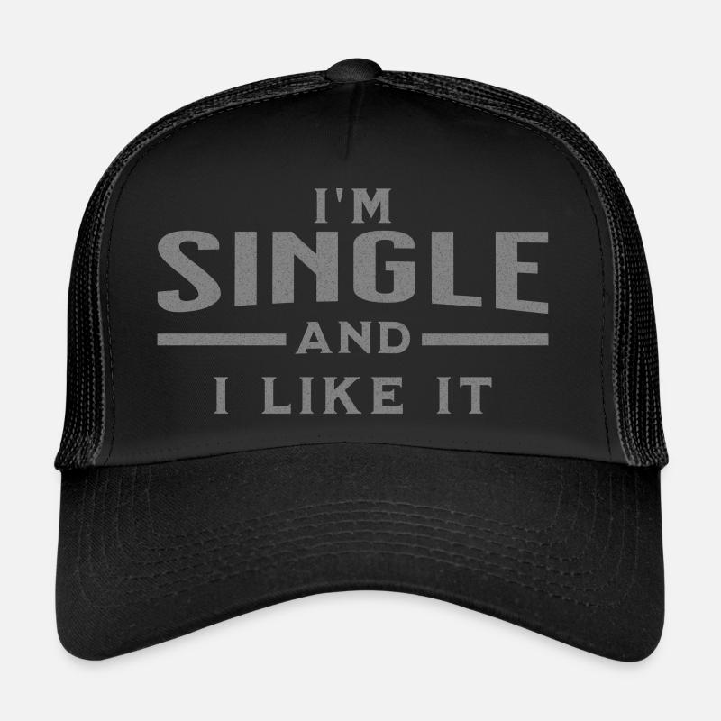Ich bin Singel und mag es. Lustiger Spruch Trucker Cap