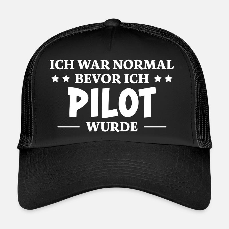 Pilot Spruch Flugsport Lustiges Piloten Geschenk - Trucker Cap - Schwarz/Schwarz