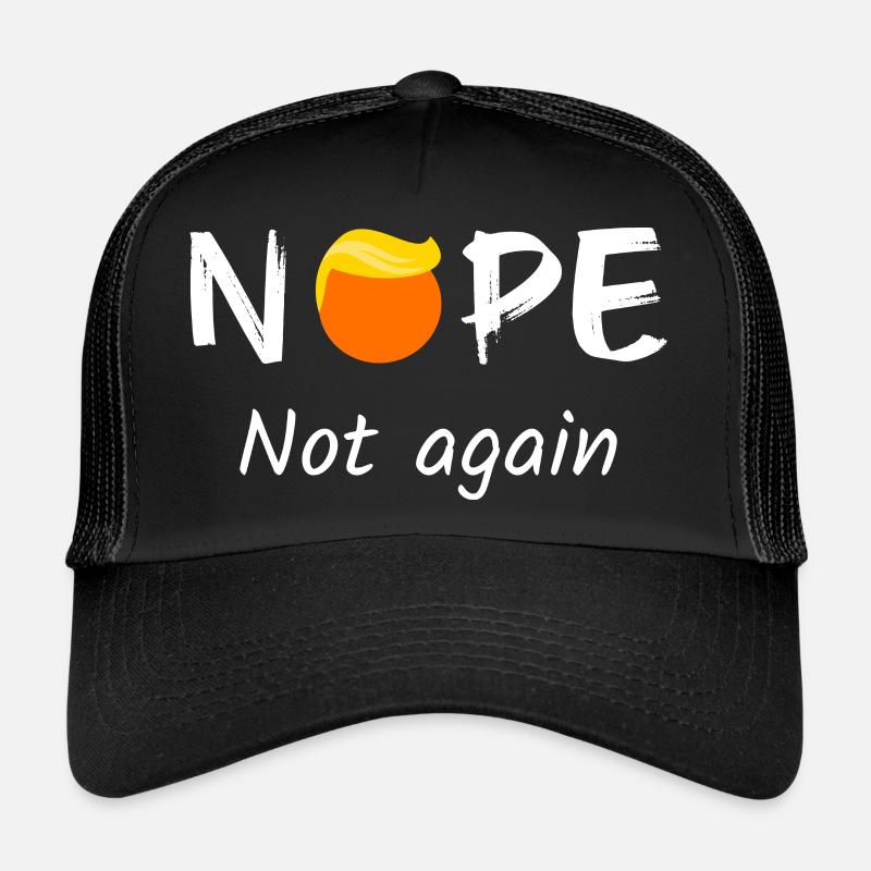 Anti- - Non, pas encore II Casquette trucker 