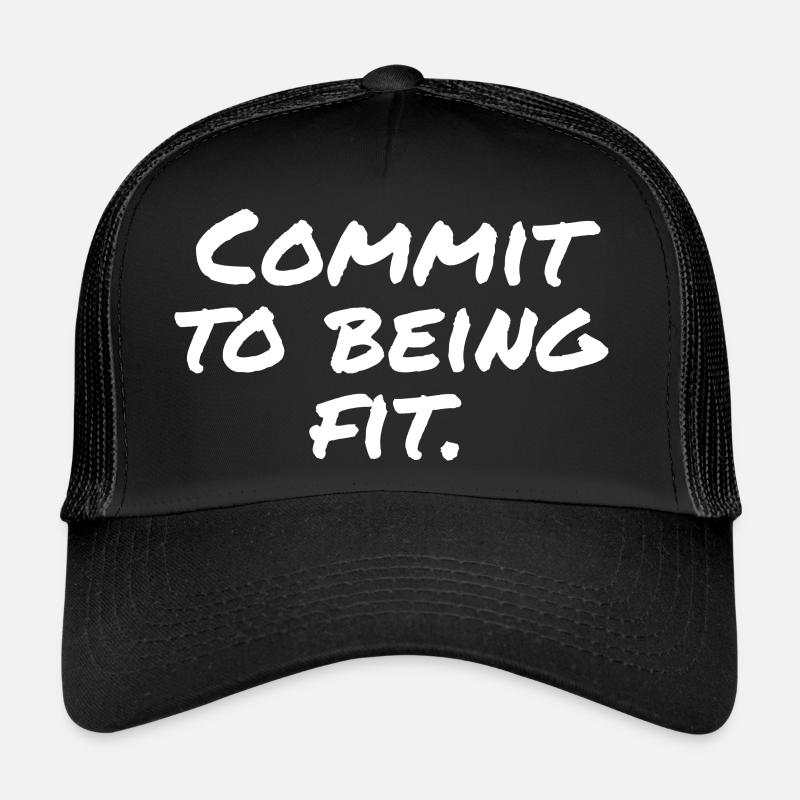 Commit to being fit Trucker Cap