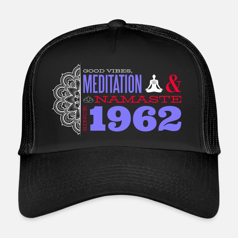 Meditation seit 1962 - 63 Jahre Ruhe & Trucker Cap