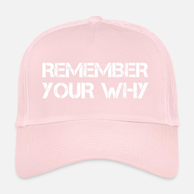 Remember Your Why Trucker Cap