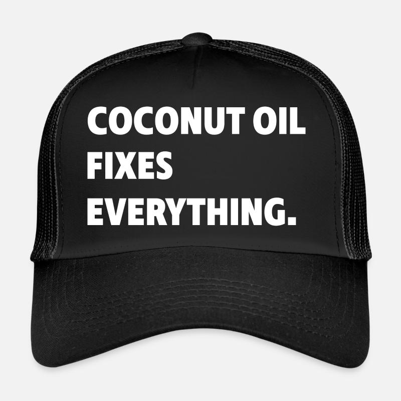 Coconut Oil Everything Meme Funny saying gift - Trucker Cap - black/black