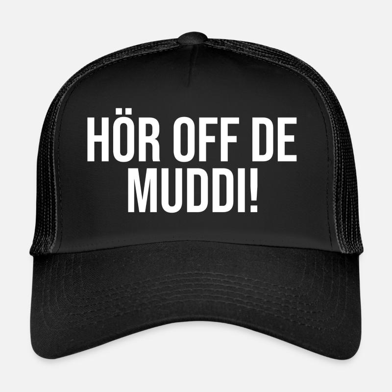 Hör auf die Mutti auf Sächsisch Lustig Ossi - Trucker Cap - Schwarz/Schwarz
