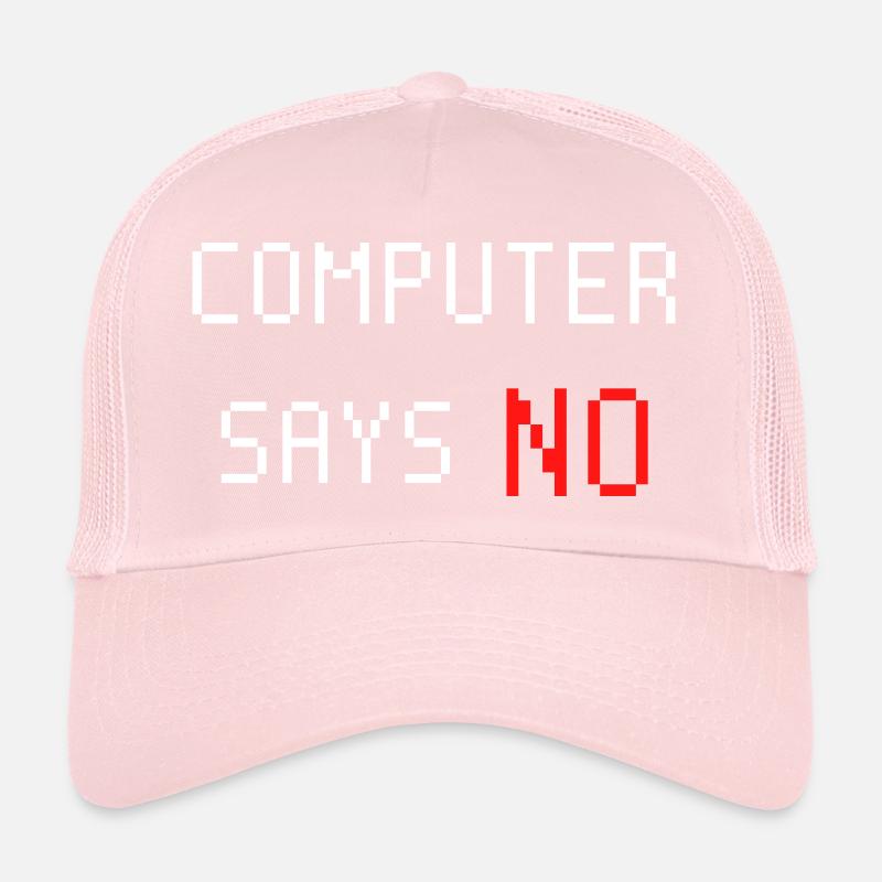 Computer sagt nein. Computer says no. Spruch Trucker Cap