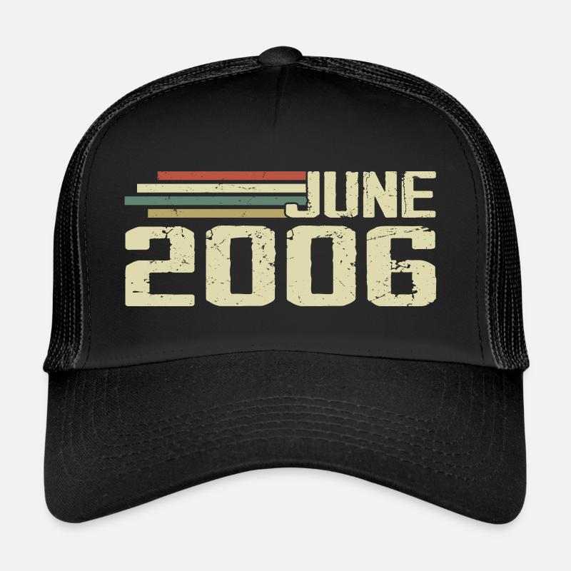 Juni 2006 Jahrestag Juni 2006 Juni 2006 Geburtstag Trucker Cap